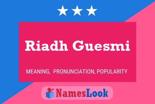 ملصق اسم Riadh Guesmi