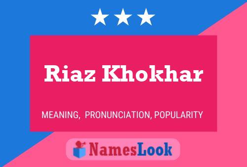 ملصق اسم Riaz Khokhar