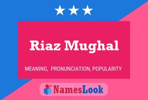 ملصق اسم Riaz Mughal