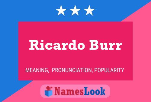 ملصق اسم Ricardo Burr