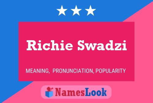 ملصق اسم Richie Swadzi