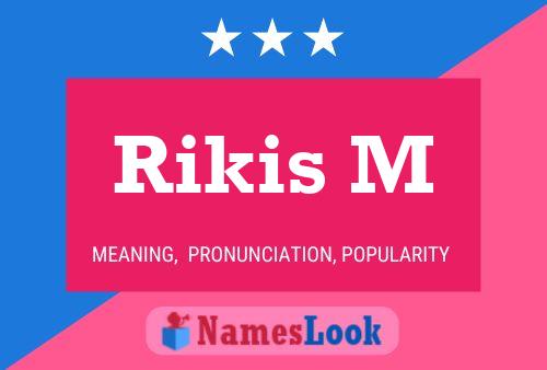 ملصق اسم Rikis M