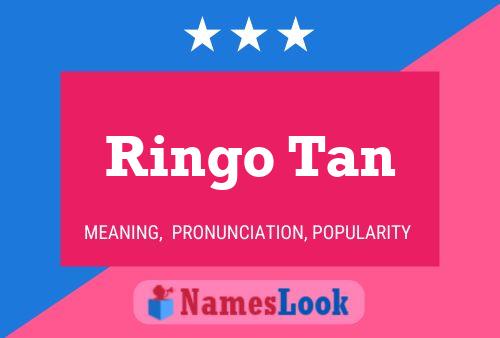 ملصق اسم Ringo Tan