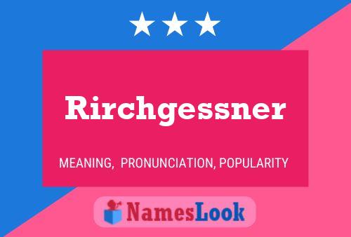 ملصق اسم Rirchgessner