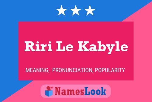 ملصق اسم Riri Le Kabyle