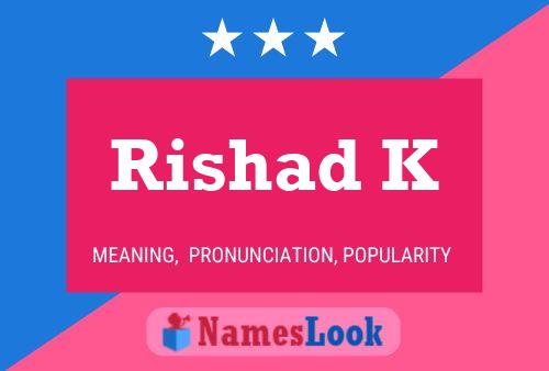 ملصق اسم Rishad K