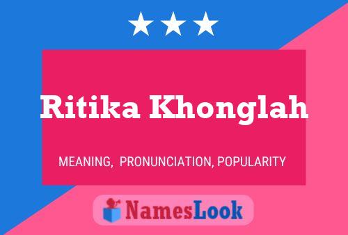 ملصق اسم Ritika Khonglah