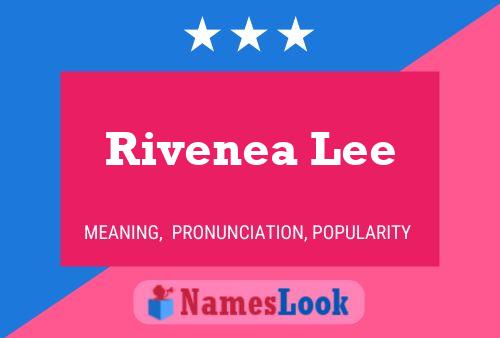 ملصق اسم Rivenea Lee