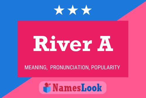 ملصق اسم River A