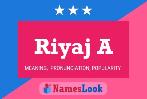 ملصق اسم Riyaj A