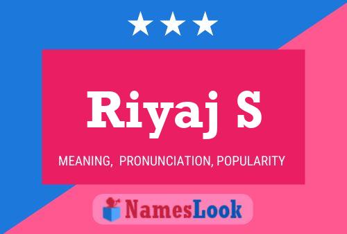 ملصق اسم Riyaj S