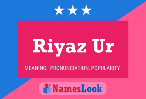 ملصق اسم Riyaz Ur