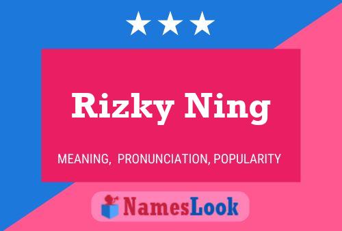 ملصق اسم Rizky Ning