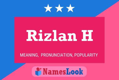 ملصق اسم Rizlan H