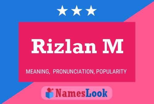 ملصق اسم Rizlan M