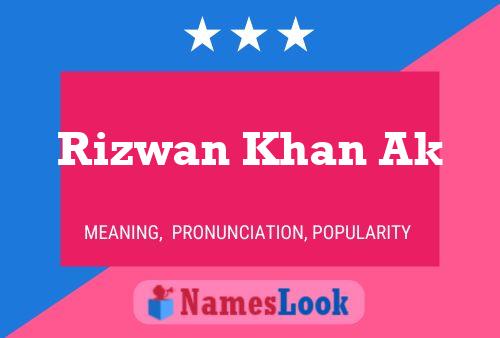 ملصق اسم Rizwan Khan Ak