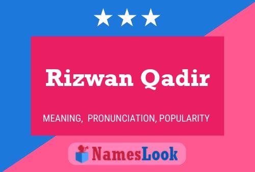 ملصق اسم Rizwan Qadir