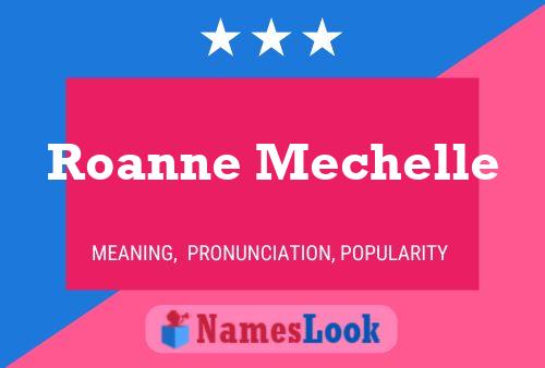 ملصق اسم Roanne Mechelle