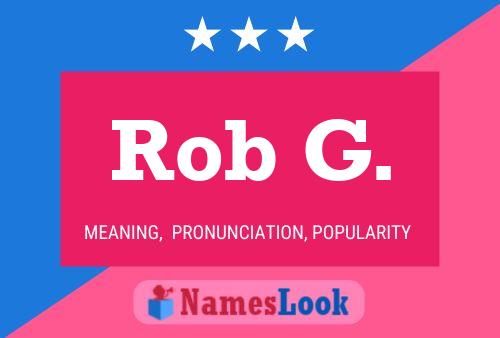 ملصق اسم Rob G.