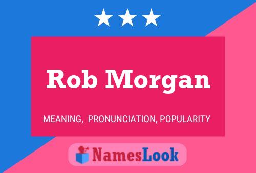 ملصق اسم Rob Morgan