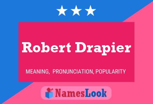 ملصق اسم Robert Drapier