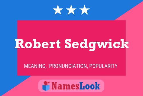 ملصق اسم Robert Sedgwick