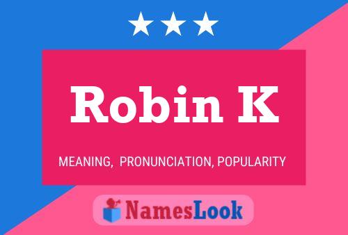 ملصق اسم Robin K