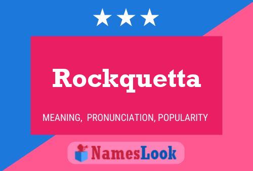 ملصق اسم Rockquetta