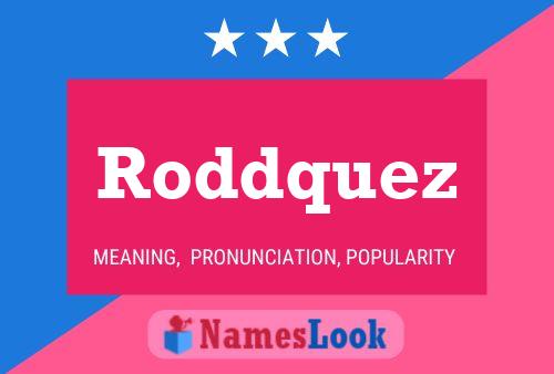 ملصق اسم Roddquez