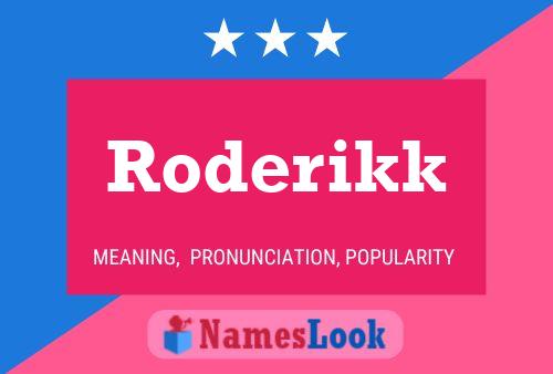 ملصق اسم Roderikk