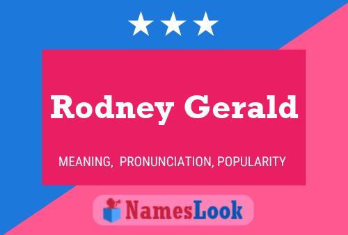 ملصق اسم Rodney Gerald