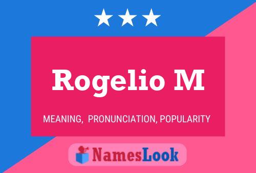 ملصق اسم Rogelio M