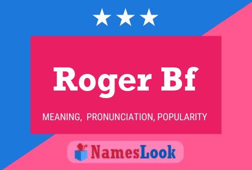 ملصق اسم Roger Bf