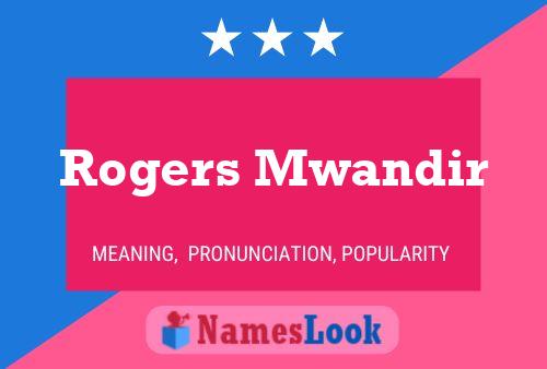 ملصق اسم Rogers Mwandir