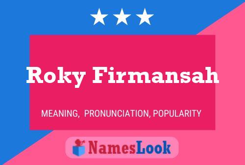 ملصق اسم Roky Firmansah