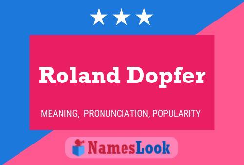 ملصق اسم Roland Dopfer