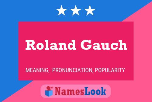 ملصق اسم Roland Gauch