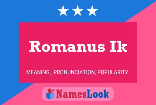 ملصق اسم Romanus Ik