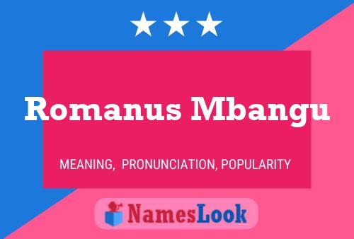 ملصق اسم Romanus Mbangu