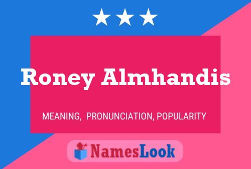 ملصق اسم Roney Almhandis