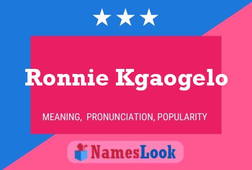 ملصق اسم Ronnie Kgaogelo