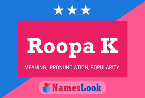 ملصق اسم Roopa K