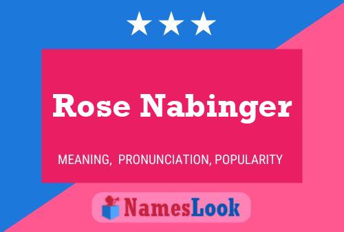 ملصق اسم Rose Nabinger