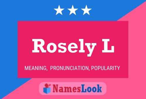 ملصق اسم Rosely L