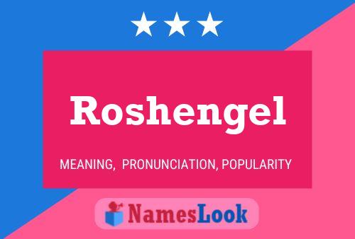 ملصق اسم Roshengel