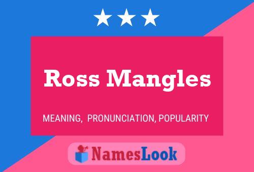 ملصق اسم Ross Mangles