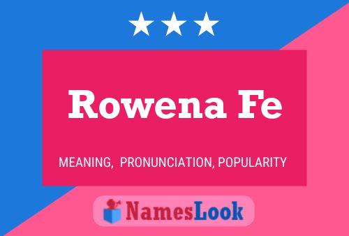 ملصق اسم Rowena Fe