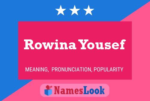 ملصق اسم Rowina Yousef