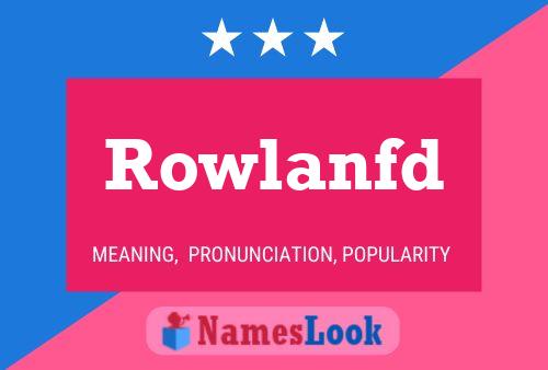 ملصق اسم Rowlanfd