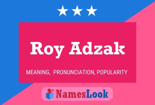 ملصق اسم Roy Adzak